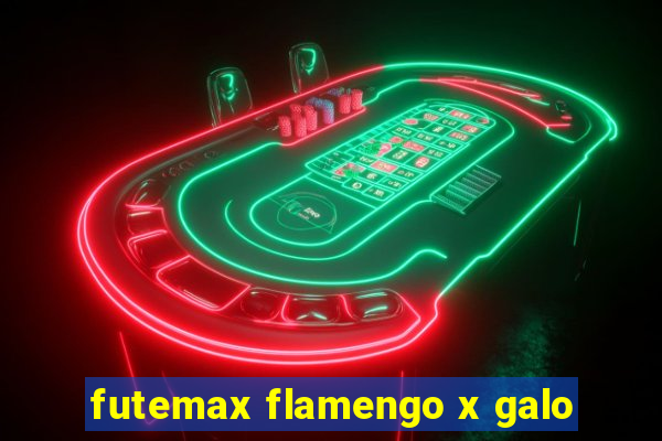 futemax flamengo x galo